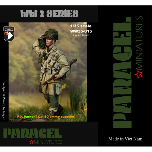 PARACEL MINIATURES 1:35 WWII SERIES SET WW35-015 US GI PVT PARKER -AMMO SUPPLIER